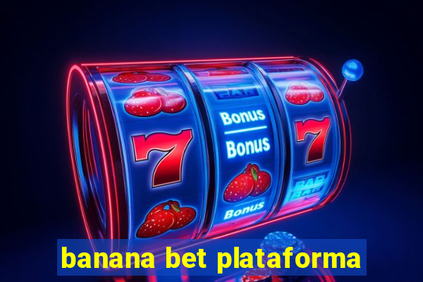 banana bet plataforma